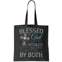 Blessed By God Spoiled By My Husband Protected By Both Tote Bag