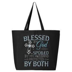 Blessed By God Spoiled By My Husband Protected By Both 25L Jumbo Tote