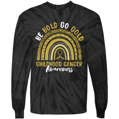 Be Bold Go Gold Childhood Cancer Awareness Rainbow Ribbon Tie-Dye Long Sleeve Shirt