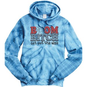 Boom Bitch Get Out The Way Fireworks Funny Tie Dye Hoodie