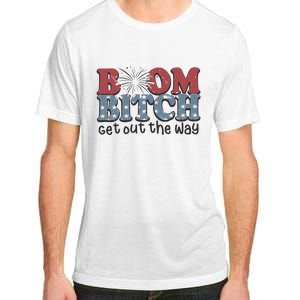 Boom Bitch Get Out The Way Fireworks Funny Adult ChromaSoft Performance T-Shirt