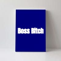 Boss Bitch Gift Canvas