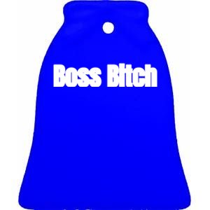 Boss Bitch Gift Ceramic Bell Ornament