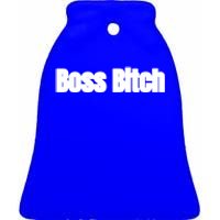 Boss Bitch Gift Ceramic Bell Ornament