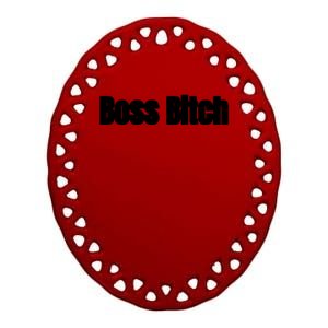 Boss Bitch Gift Ceramic Oval Ornament