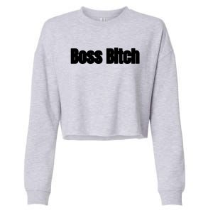 Boss Bitch Gift Cropped Pullover Crew