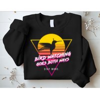 Birds Birdwatching Goes Both Ways They Arent Real Truth Meme Sweatshirt