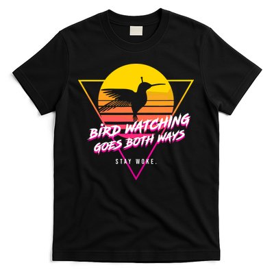 Birds Birdwatching Goes Both Ways They Arent Real Truth Meme T-Shirt