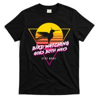 Birds Birdwatching Goes Both Ways They Arent Real Truth Meme T-Shirt