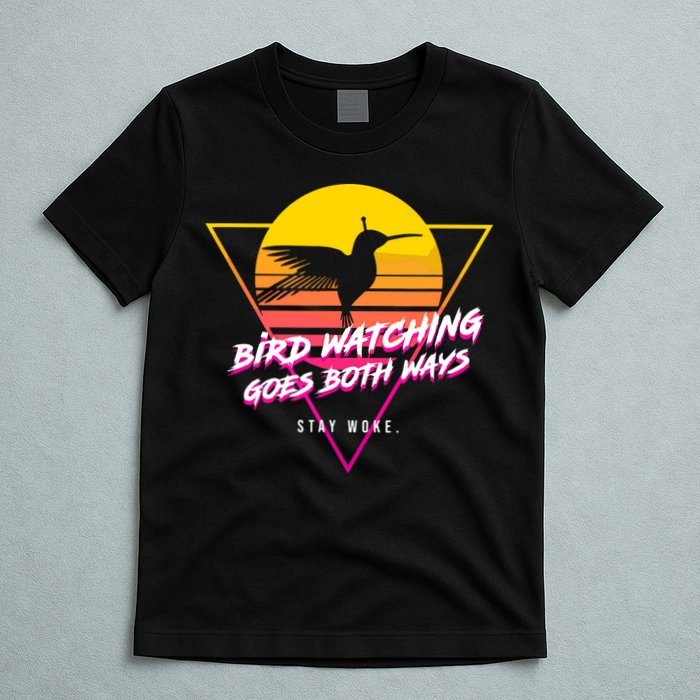 Birds Birdwatching Goes Both Ways They Arent Real Truth Meme T-Shirt