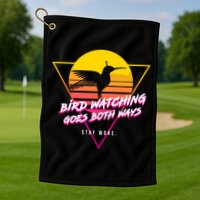 Birds Birdwatching Goes Both Ways They Arent Real Truth Meme Golf Towel