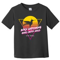 Birds Birdwatching Goes Both Ways They Arent Real Truth Meme Toddler T-Shirt