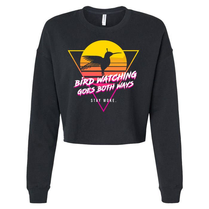 Birds Birdwatching Goes Both Ways They Arent Real Truth Meme Cropped Pullover Crew