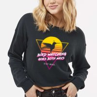 Birds Birdwatching Goes Both Ways They Arent Real Truth Meme Cropped Pullover Crew