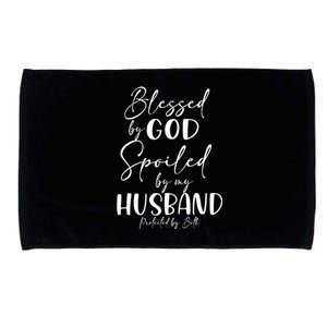 Blessed By God Spoiled By My Husband Protected By Both Funny Gift Microfiber Hand Towel