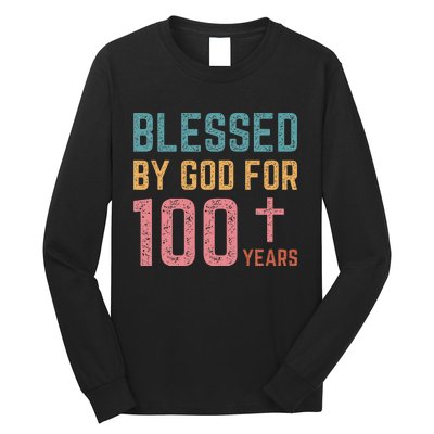 Blessed By God For 100 Years Old Religious Long Sleeve Shirt