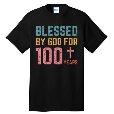 Blessed By God For 100 Years Old Religious Tall T-Shirt