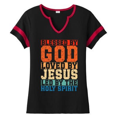 Blessed By God Loved By Jesus Led By The Holy Spirit Ladies Halftime Notch Neck Tee