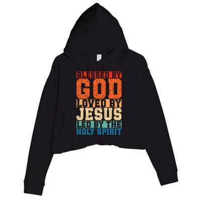 Blessed By God Loved By Jesus Led By The Holy Spirit Crop Fleece Hoodie