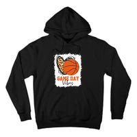 Bleached Basketball Game Day Vibes Basketball Mom Game Day Tall Hoodie