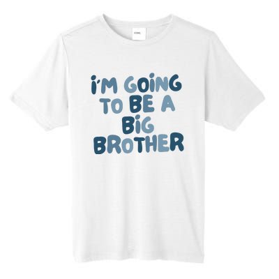 Big Brother Gift Birth Announcement Brother Gift Tall Fusion ChromaSoft Performance T-Shirt