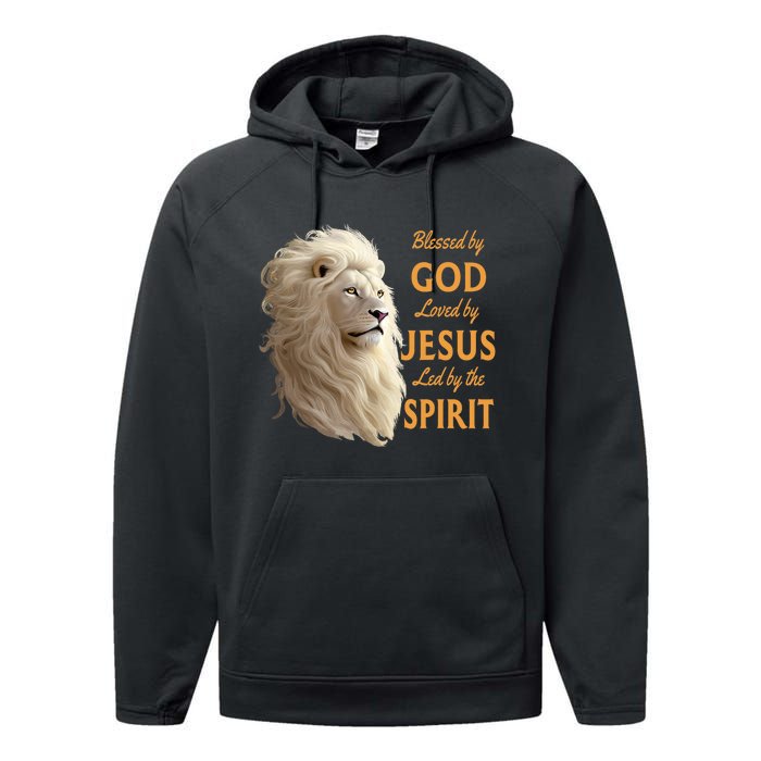 Blessed By God Loved By Jesus Christian Lion Performance Fleece Hoodie