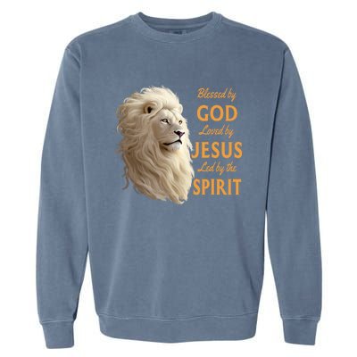 Blessed By God Loved By Jesus Christian Lion Garment-Dyed Sweatshirt