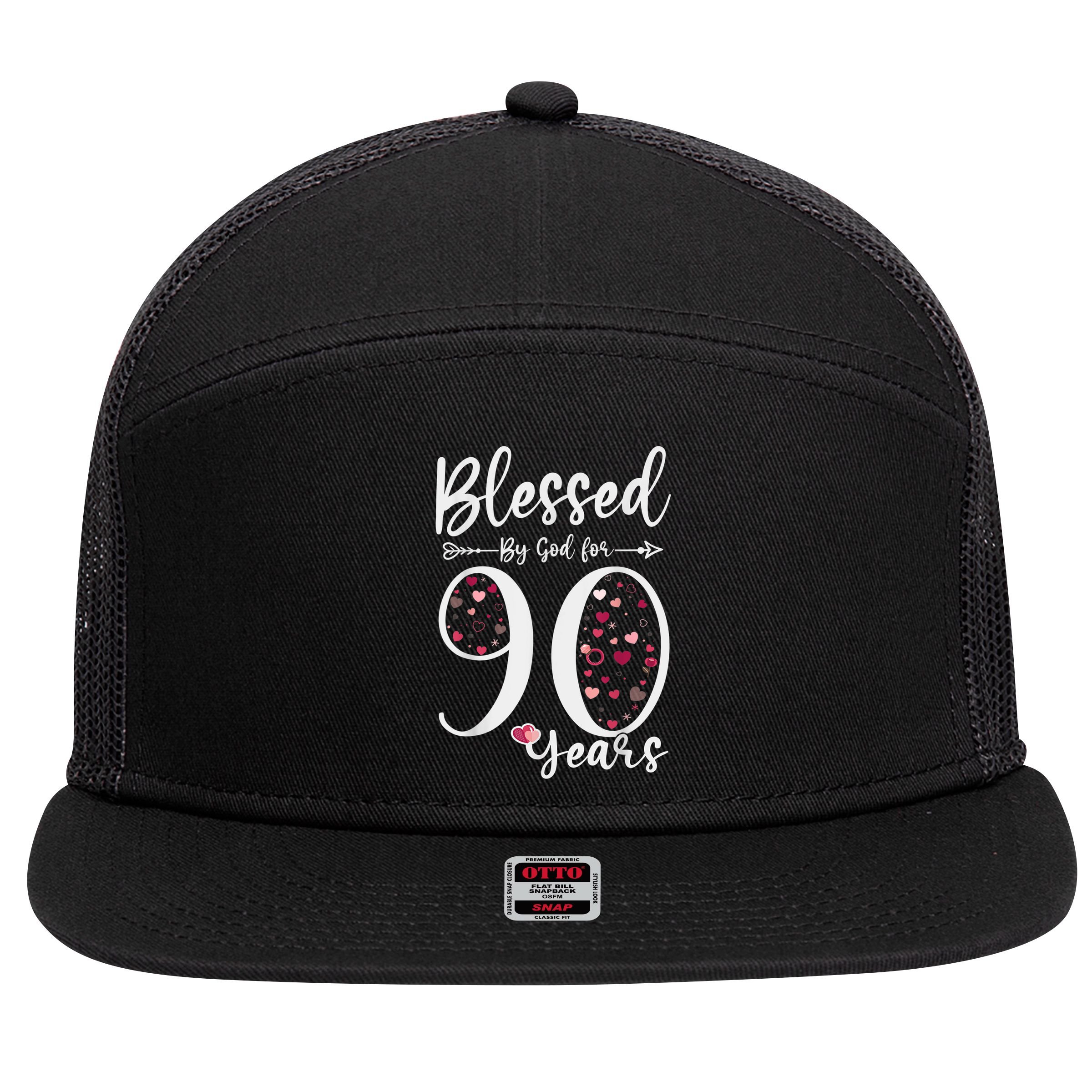 Blessed by God For 90 Years Old 90th Birthday Gift For WoM.e.n 7 Panel Mesh Trucker Snapback Hat