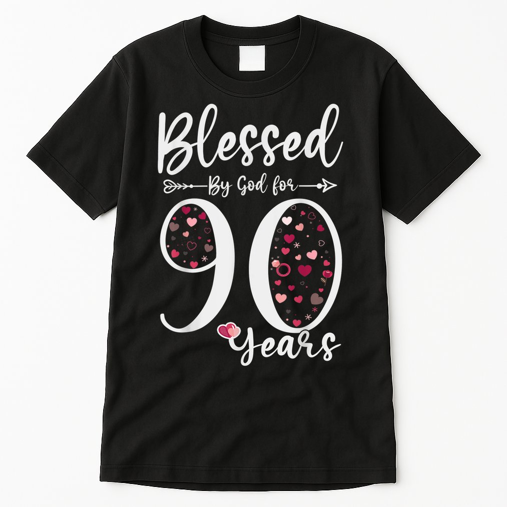 Blessed by God For 90 Years Old 90th Birthday Gift For WoM.e.n Tall T-Shirt