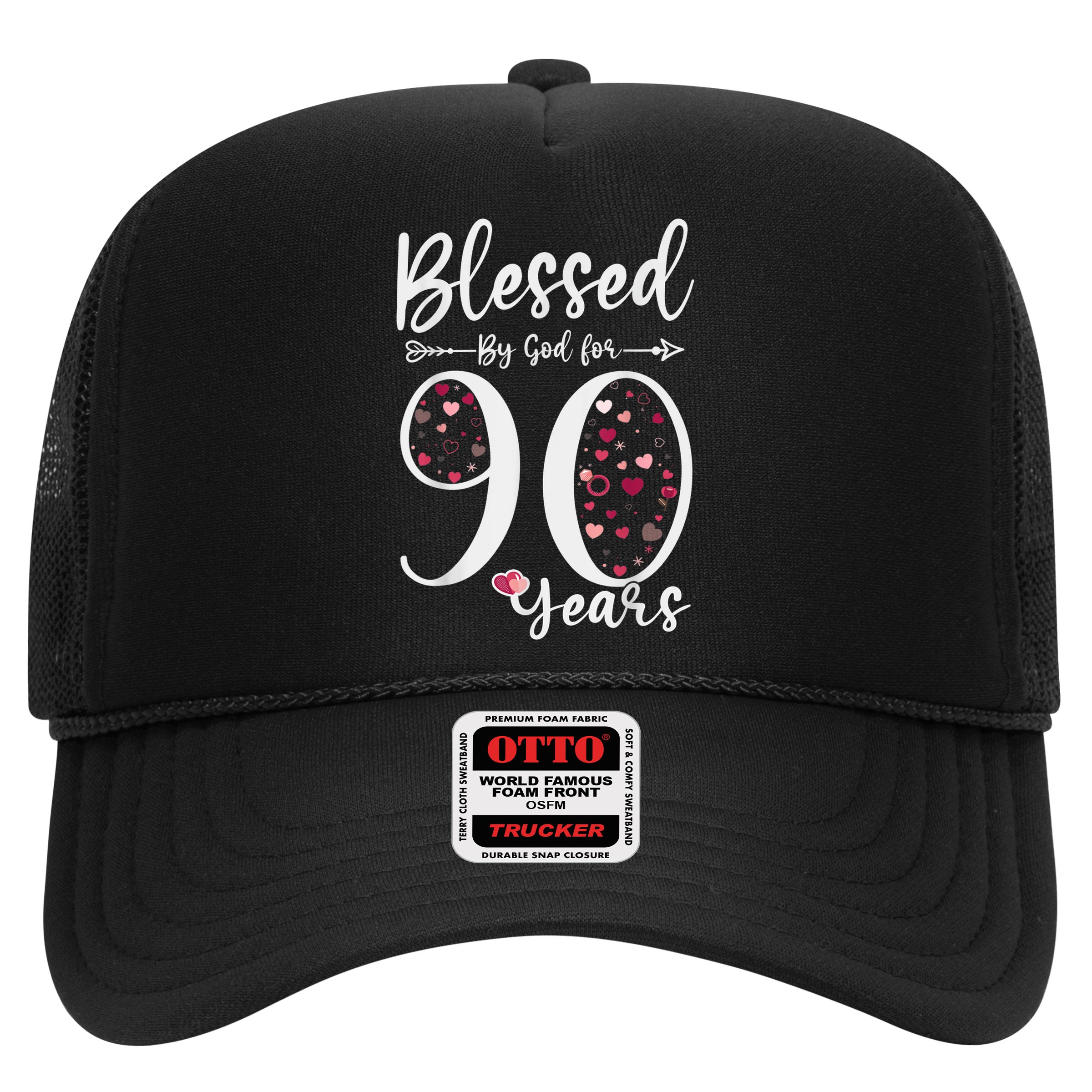 Blessed by God For 90 Years Old 90th Birthday Gift For WoM.e.n Hat