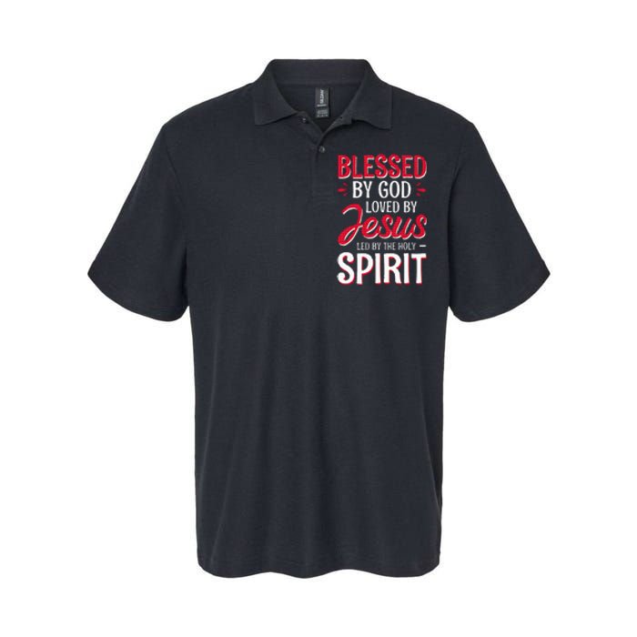 Blessed By God Loved By Jesus Led By The Holy Spirit Softstyle Adult Sport Polo