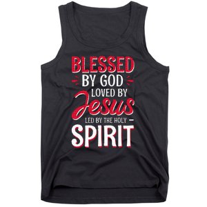 Blessed By God Loved By Jesus Led By The Holy Spirit Tank Top