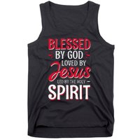 Blessed By God Loved By Jesus Led By The Holy Spirit Tank Top