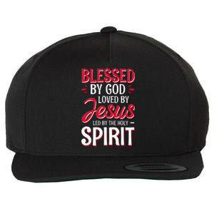 Blessed By God Loved By Jesus Led By The Holy Spirit Wool Snapback Cap