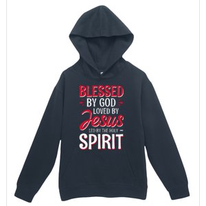 Blessed By God Loved By Jesus Led By The Holy Spirit Urban Pullover Hoodie