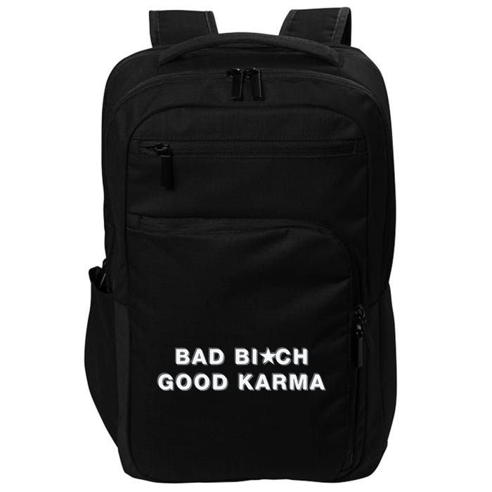 Bad Bitch Good Karma Impact Tech Backpack