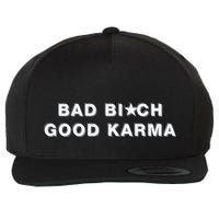 Bad Bitch Good Karma Wool Snapback Cap