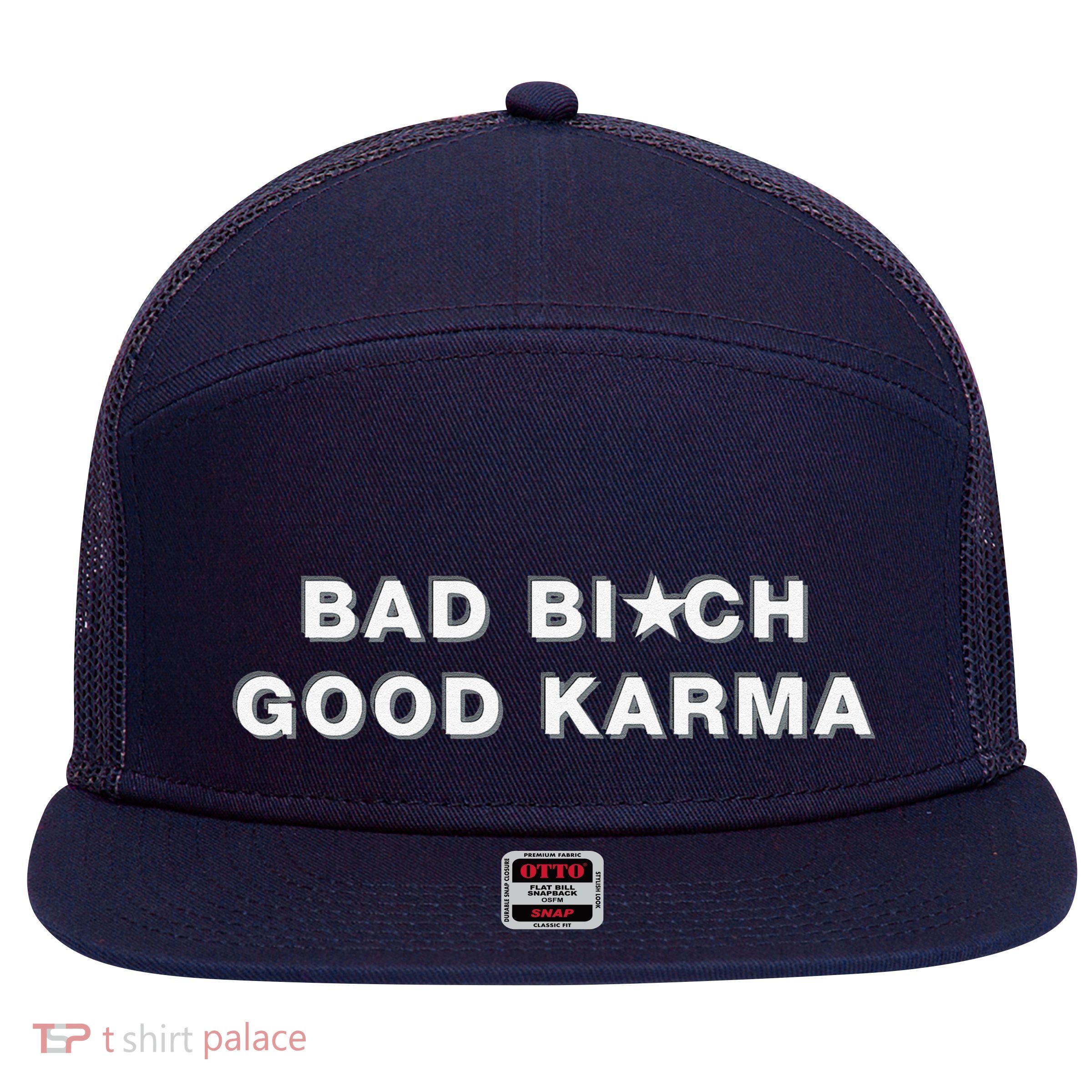 Bad Bitch Good Karma 7 Panel Mesh Trucker Snapback Hat