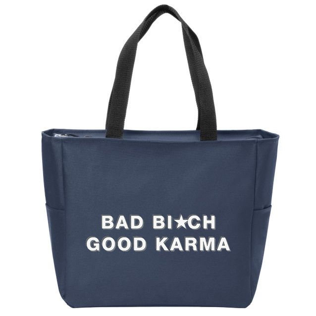 Bad Bitch Good Karma Zip Tote Bag