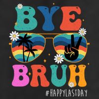 Bye Bruh Happy Last Day Of School Retro Hippie 7 Panel Mesh Trucker Snapback Hat