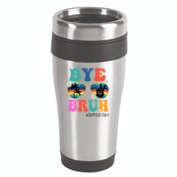 Bye Bruh Happy Last Day Of School Retro Hippie 16oz Travel Tumbler