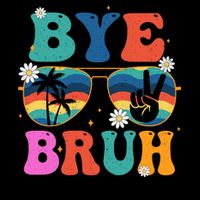 Bye Bruh Happy Last Day Of School Retro Hippie 16oz Travel Tumbler