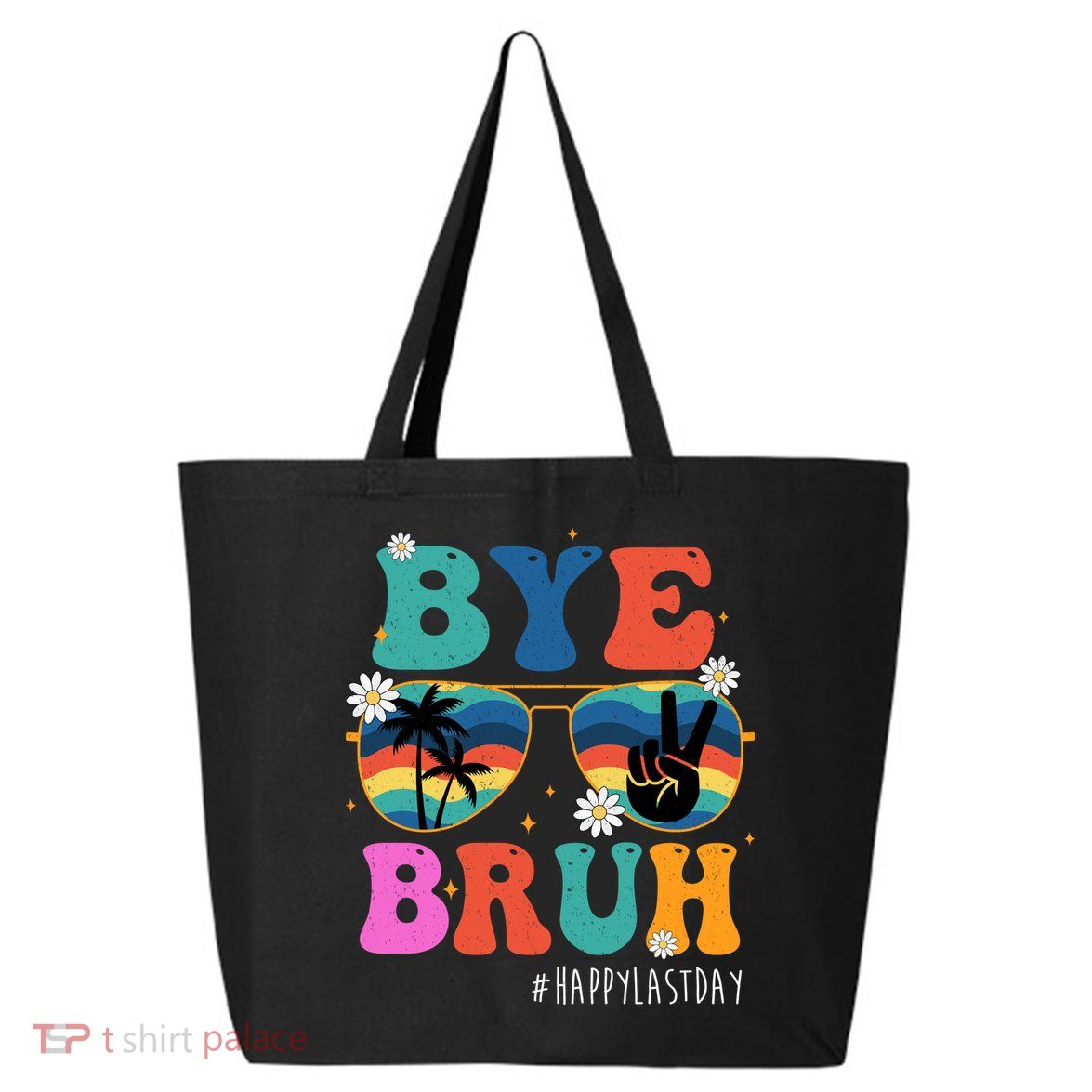 Bye Bruh Happy Last Day Of School Retro Hippie 25L Jumbo Tote