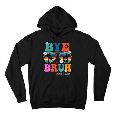 Bye Bruh Happy Last Day Of School Retro Hippie Tall Hoodie
