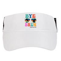 Bye Bruh Happy Last Day Of School Retro Hippie Adult Drive Performance Visor