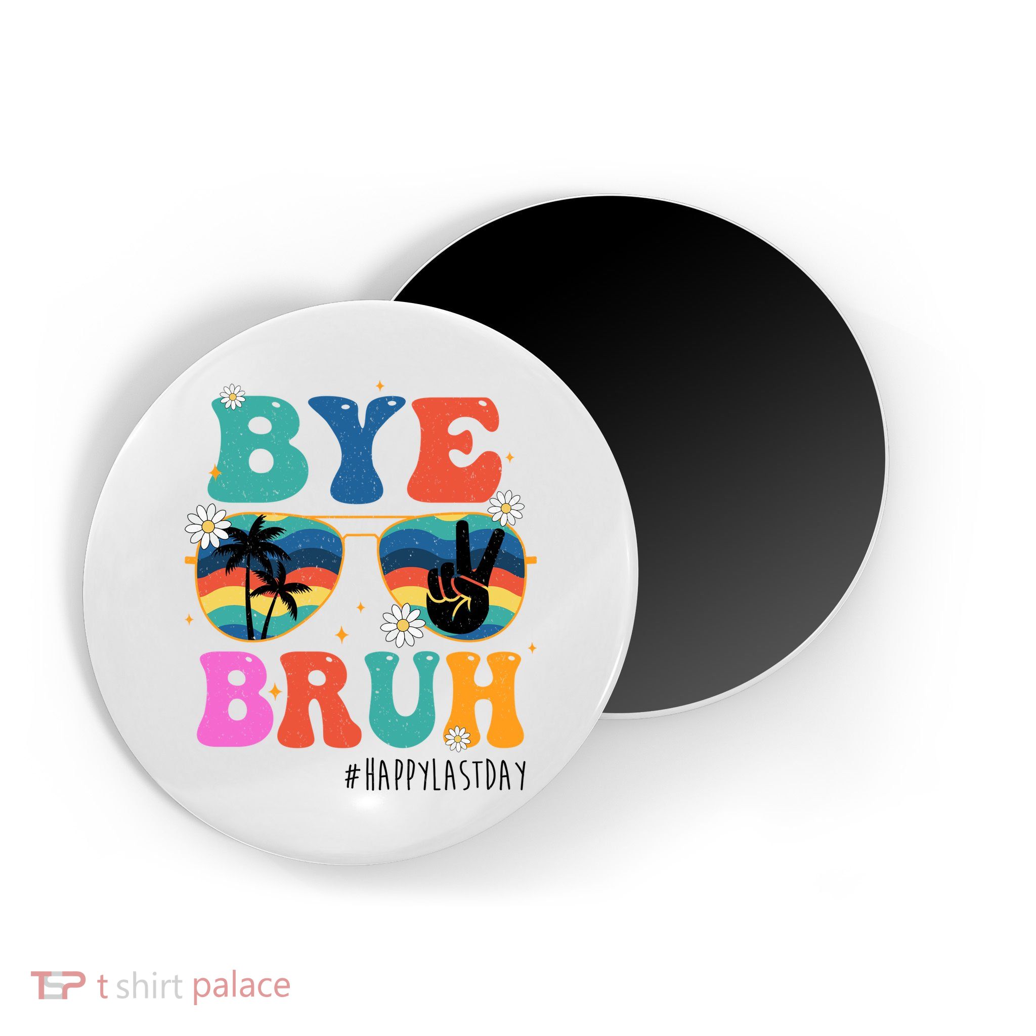 Bye Bruh Happy Last Day Of School Retro Hippie Magnet
