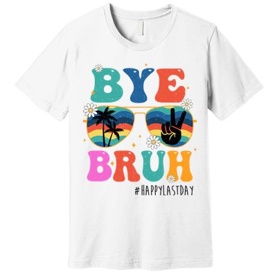 Bye Bruh Happy Last Day Of School Retro Hippie Premium T-Shirt