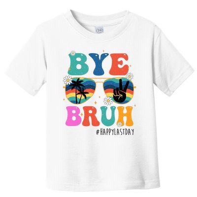 Bye Bruh Happy Last Day Of School Retro Hippie Toddler T-Shirt