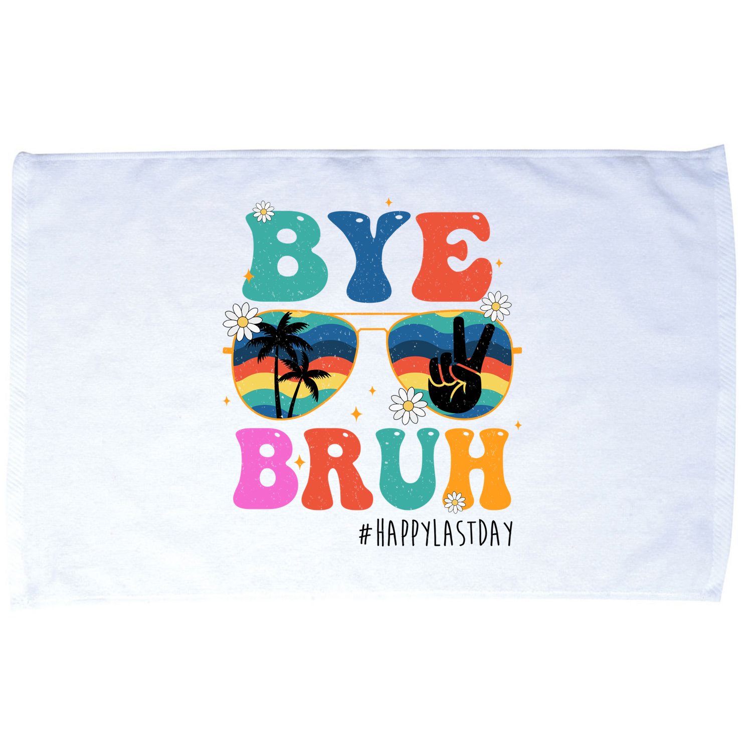 Bye Bruh Happy Last Day Of School Retro Hippie Microfiber Hand Towel