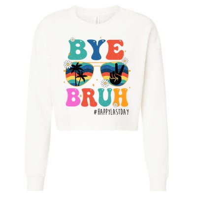 Bye Bruh Happy Last Day Of School Retro Hippie Cropped Pullover Crew